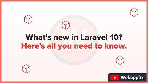 Laravel 10 Key Features | Laravel 10 Release Notes | Laravel 10 Upgrade | Laravel 10 Requirements