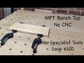 Making a DIY  MFT Bench Top 2 simple jigs - No CNC | No Specialist Tools Required