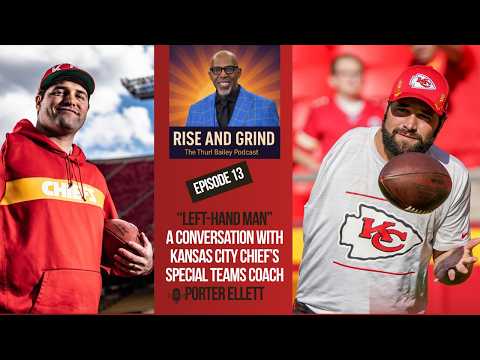 "Left-Hand Man" A Conversation with Kansas City Chief's Coach Porter Ellett