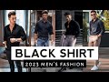 16 BLACK SHIRT Outfit Ideas Men _ 2023 | black shirt fashion