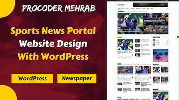 Sports News Portal Website Design With WordPress Newspaper Theme | Procoder Mehrab