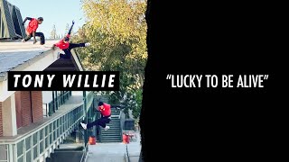 Tony Willie - Lucky to Be Alive