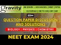 Neet exam 2024 paper analysis and solutions  biology  physics  chemistry  gravity classes live