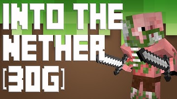 Into The Nether (30G) - Minecraft [Trophy/Achievement Guide]