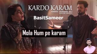 Kardo Karam by Nabeel Shaukat Ali Feat. Sanam Marvi | soul Full Hamad