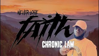Chronic Law - Never Lose Faith | Official Audio | August 2021