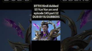 Btth Hindi Dubbed S5 Yun Yun Arc End Episode 145 Part 12