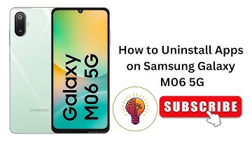 How to Uninstall Apps on Samsung Galaxy M06 / M06 5G