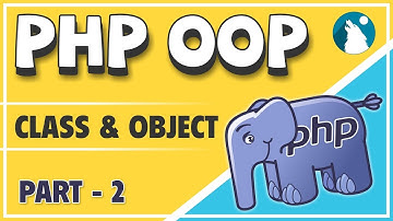 #02 PHP - OOP (Object Oriented Programming) Concepts | Class & Object