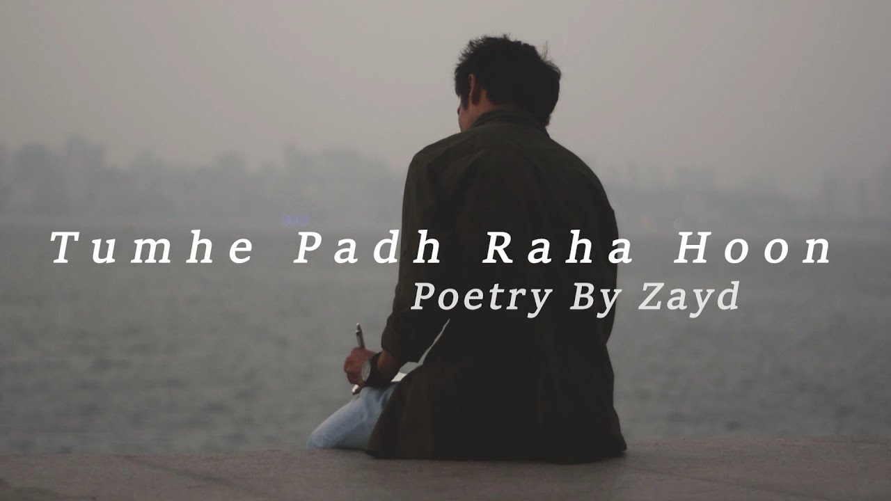 Tumhe Padh Raha Hoon | Poetry by Zayd