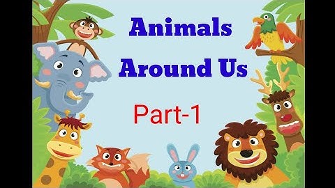 EVS Class-III Ch-5  Animals Around Us Part-1