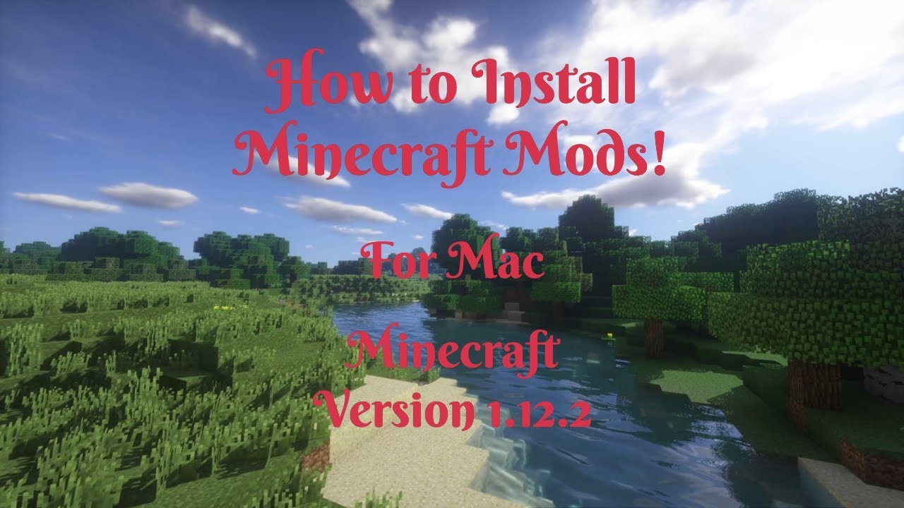 How To Install Minecraft Mods 1 12 2 For Mac Youtube