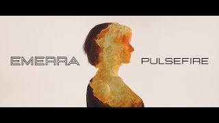 EMERRA - Pulsefire (Official Music Video)