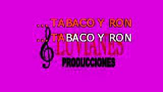 KARAOKE TABACO Y RON chords