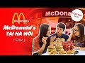 FULL HÔM NAY ĂN GÌ – ĂN MCDONALD HÀ NỘI HẾT 600K : ĐẮT MÀ CHẲNG KHÁC GÌ KFC !