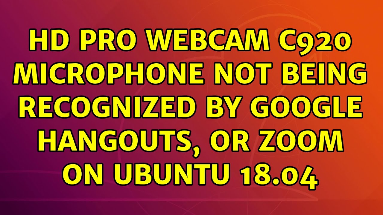 Hd pro webcam c920 microphone not being recognized by google hangouts