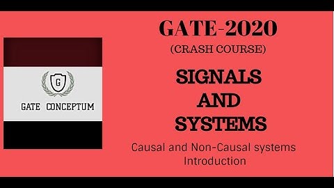 Signals and Systems | Causal and Noncausal systems |Introduction|GATE-2020