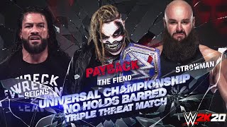 ROMAN REIGNS VS BRAUN STROWMAN VS THE FIEND UNIVERSAL CHAMPION NO HOLDS BARRED MATCH PAYBACK 2020