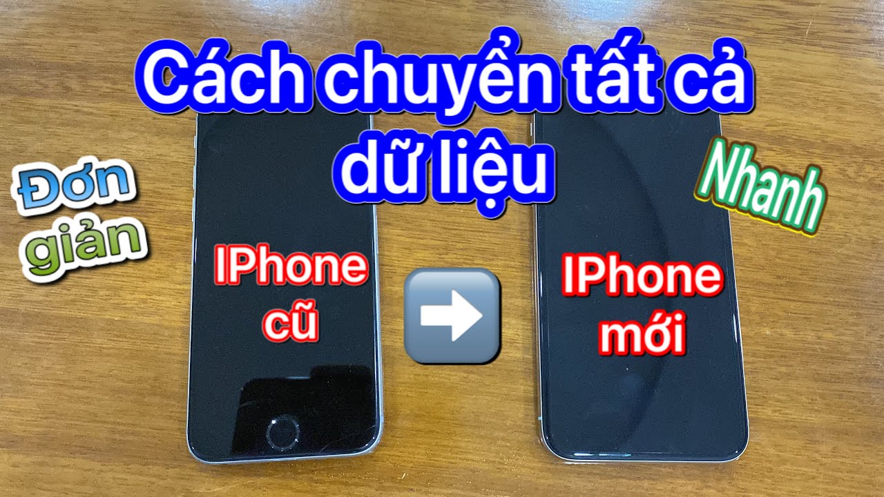 Cách chuyển dữ liệu từ iPhone sang iPhone - youtube