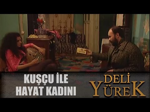 Deli Yürek bölüm 98 - Kuşçu İle Hayat Kadını