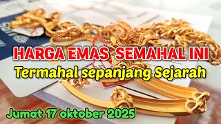 GOLD PRICE FRIDAY OCTOBER 17, 2025 √ GOLD JEWELRY PRICE ✓ ANTAM TODAY √ UBS GOLD √ 24K GOLD