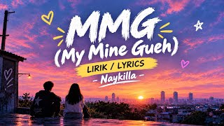 Naykilla - MMG (My Mine Gueh) | Official Music Video 
