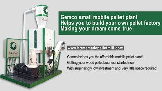 Small Biomass Wood Pellet Plant, GEMCO Mobile Pellet Plant