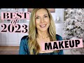 BEST Makeup of 2023! Drugstore + High End | Mature Beauty!