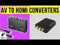 10 Best AV To HDMI Converters 2020