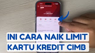 INI CARA NAIKIN LIMIT KARTU KREDIT CIMB NIAGA DI OCTO MOBILE,  !!! LIMIT BISA DIATAS 100JT LOH