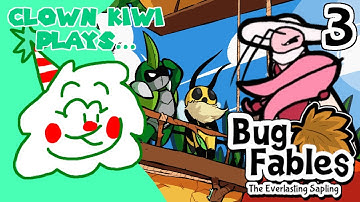 Clown Kiwi | Bug Fables: The Everlasting Sapling (Part 3)