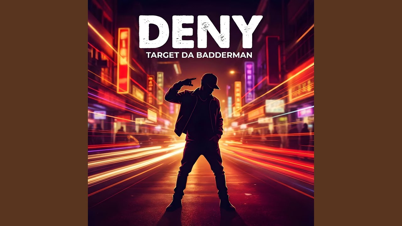 Watch Deny on YouTube Watch Deny on YouTube