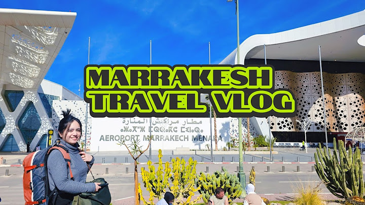 Day 1 in Marrakesh, Morocco