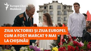 Ziua Victoriei Și Ziua Europei Cum A Fost Marcat 9 Mai La Chișinău