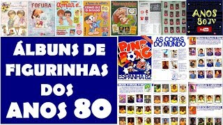 Álbuns de Figurinhas dos Anos 80