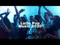 START IT - 🆕latin Pop Music 2020 Best Latin Pop Songs 2020 Must See!