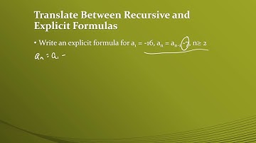 Translate Between Recursive and Explicit Formulas