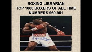 TOP 1000 BOXERS OF ALL TIME  960 951