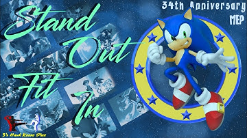 Sonic 34th Anniversary ~ Stand Out, Fit In MEP