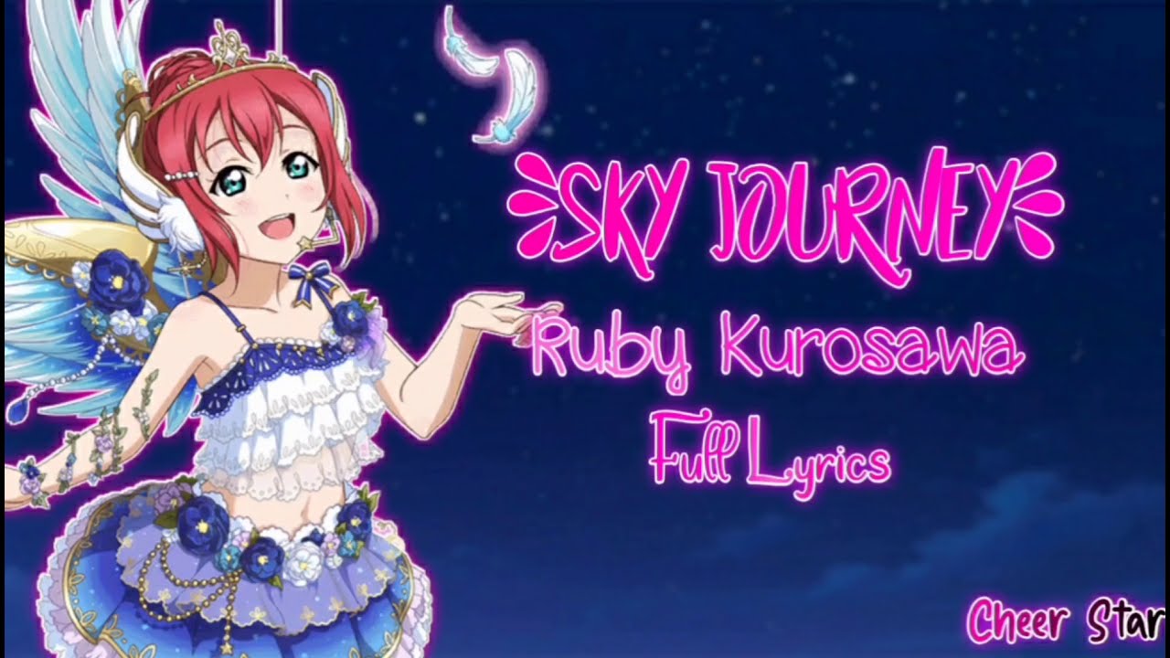 Love Live SunshineSKY JOURNEYRuby KurosawaFullLyrics