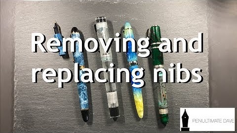 Removing and replacing nibs