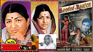 LATA JI-Film-BAGHDAD Ki RAATEIN-{1962}-Duniya Teri Na Duniya Meri,Do Din-[ First Time ] 