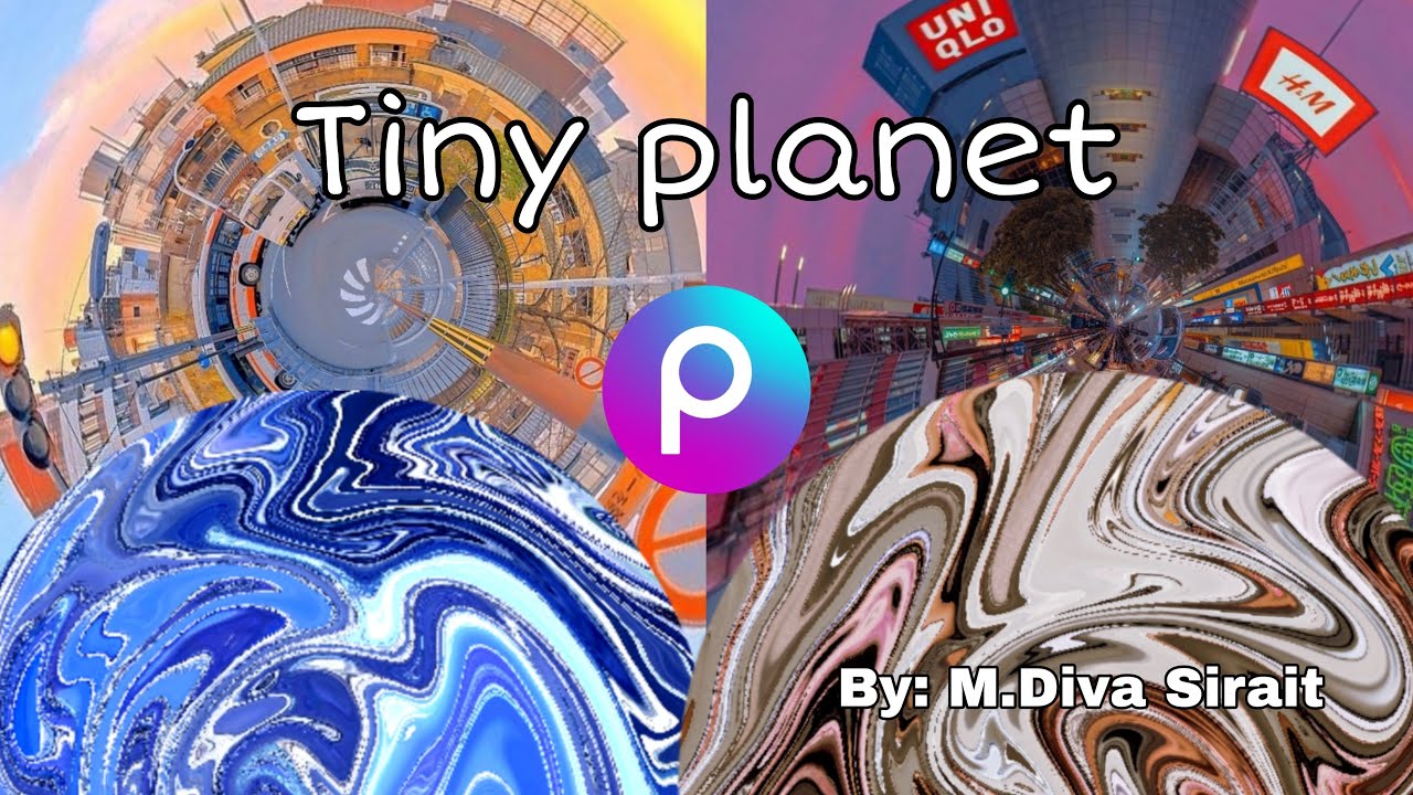 TUTORIAL DESIGN Cara Membuat Tiny Planet Dengan PicsArt |PICSART ...