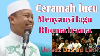 Download Lagu Ceramah lucu ustadz Das'ad Latif menyanyi lagu Rhoma Irama membuat jamaah tertawa MP3