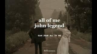 @johnlegend - all of me {slowed & reverb   lyrics}