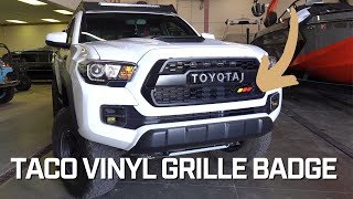 Taco Vinyl Grille Badge Install. Add some FLARE to your Tacoma Grille!