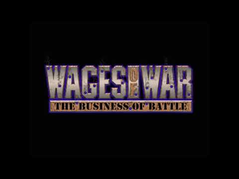 Wages of War: The Business of Battle Intro