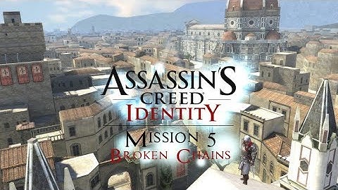 Assassins Creed Identity | Italy - A Murder Of Crows | Mission 5 - Broken Chains