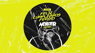 Feid - Feliz Cumpleaños Ferxxo (Mixeer Tech House Remix)