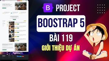 119. Bootstrap5 - Project  Xây Dựng Website Hoàn Chỉnh Từ A-Z Với Bootstrap 5 - Dự án 4 series web